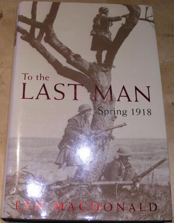 To The Last Man, Spring 1918