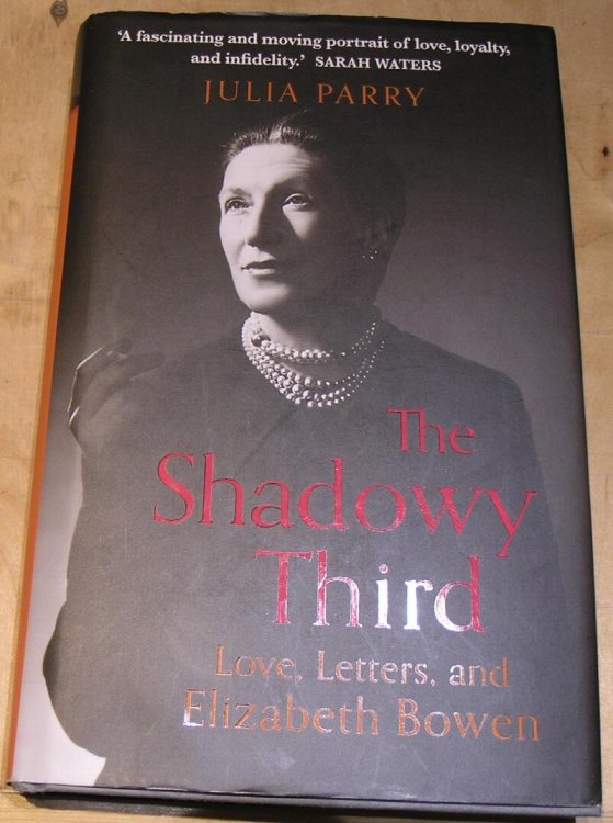 The Shadowy Third. Love, Letters, and Elizabeth Bowen