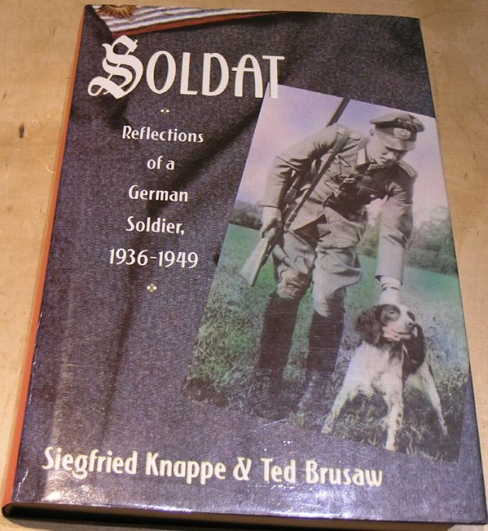 Soldat. Reflections of a German soldier 1936 - 1949.