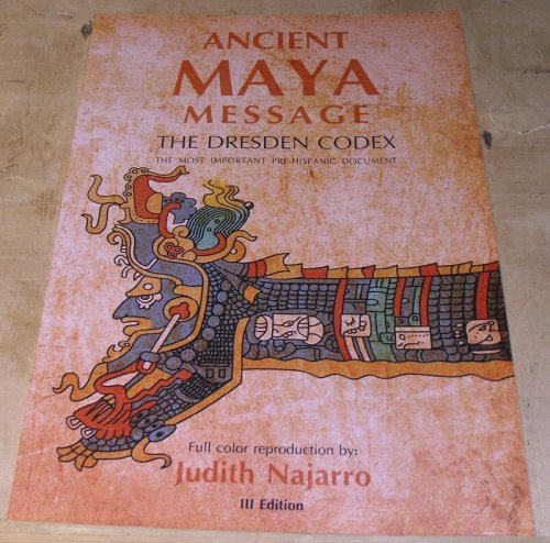 Ancient Maya Message ,The Dresden Codex