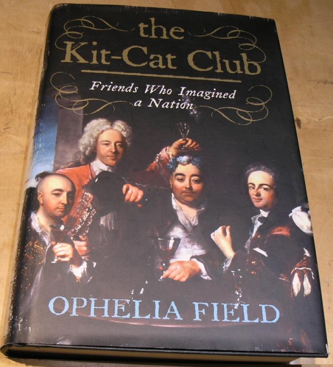 The Kit-Cat Club ; Friends who imagined a Nation