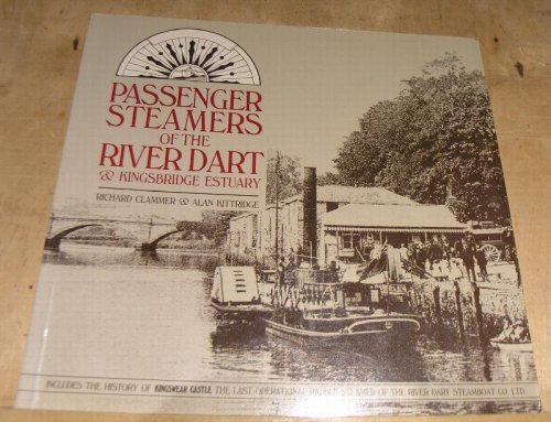 Passenger Steamers of the River Dart & Kingsbridge Estuary.