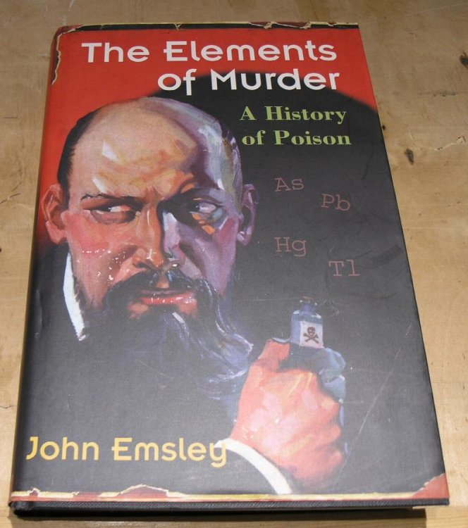 The Elements Of Murder,A History Of Poison