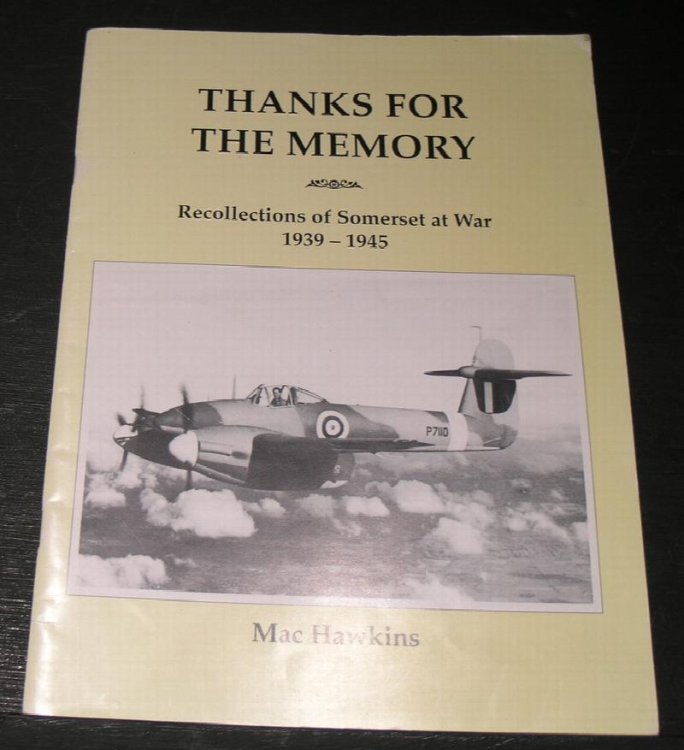 Thanks for the Memory. Recollections of Somerset at War 1939 - 1945.