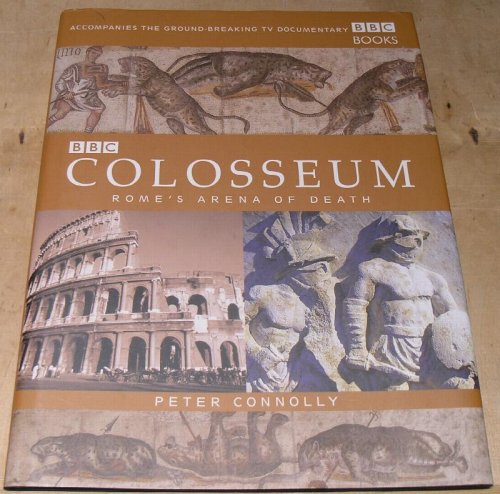 Colosseum. Rome's Arena of Death