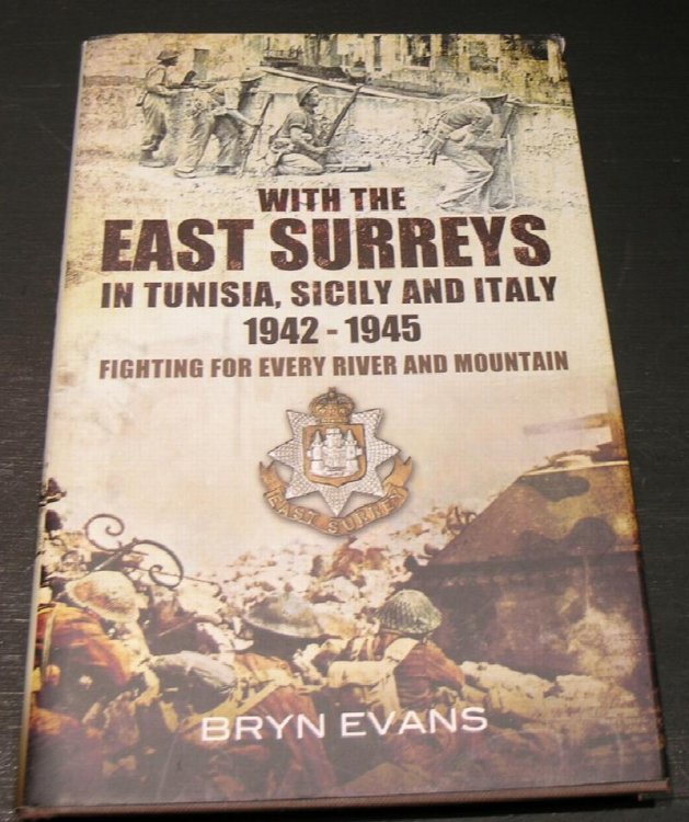 With The East Surreys; in Tunisia, Sicily and Italy 1942 - 1945