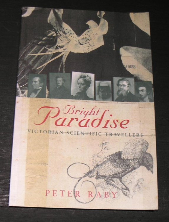 Bright Paradise; Victorian Scientific Travellers.