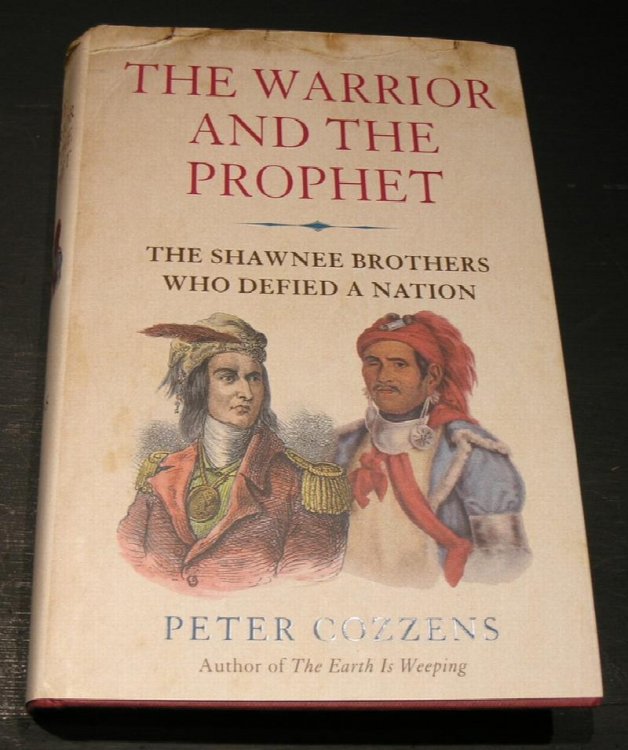 The Warrior and the Prophet; The Shawnee Brothers Who Defied a Nation.
