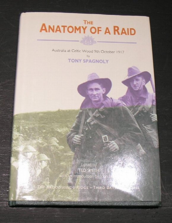 The Anatomy of a Raid; Australia at Celtic Wood 9th October 1917