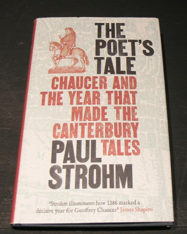 The Poet's Tale; Chaucer and the year that made the Canterbury Tales