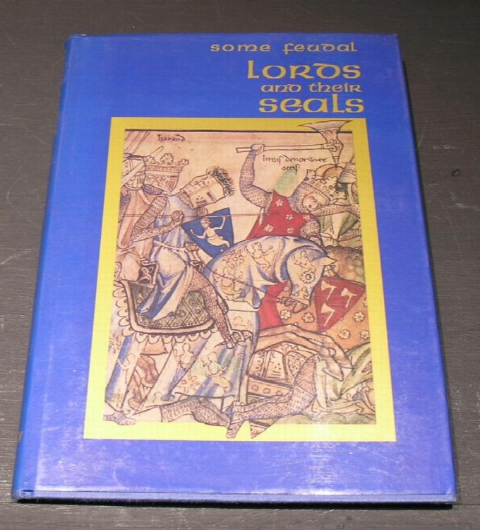 Some Feudal Lords and their Seals.