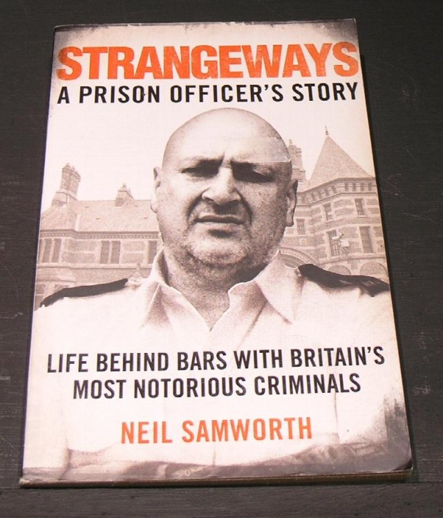 Strangeways A Prison Officer's Story Life behind bars with Britain's most notorious criminals.