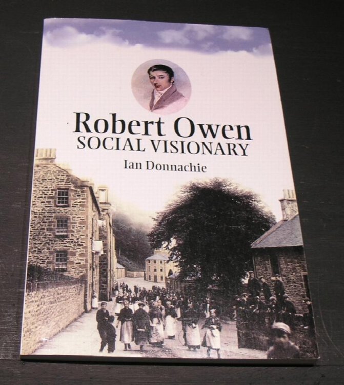 Robert Owen; Social Visionary