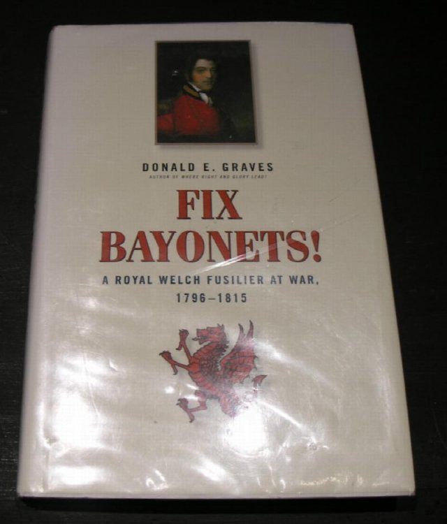 Fix Bayonets! A Royal Welch Fusilier at War 1796 - 1815