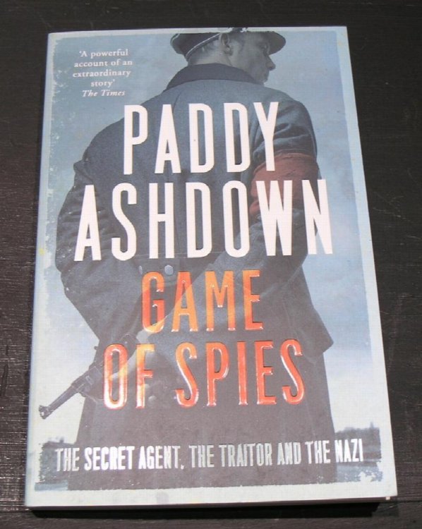 Game of Spies; The Secret Agent, The Traitor and the Nazi.