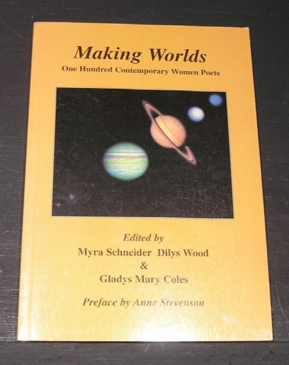 Making Worlds; one hundred contemporary women poets