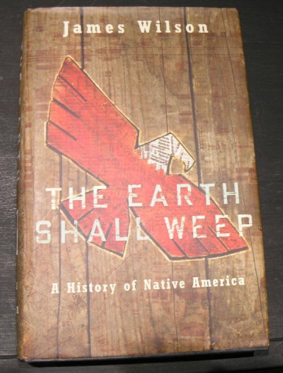The Earth Shall Weep: A History of Native American .