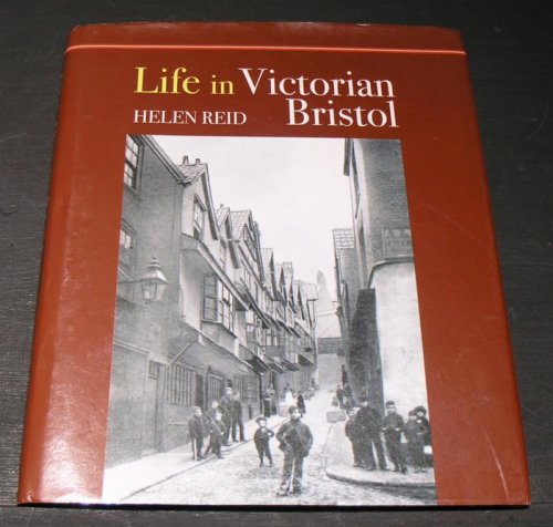 Life in Victorian Bristol.