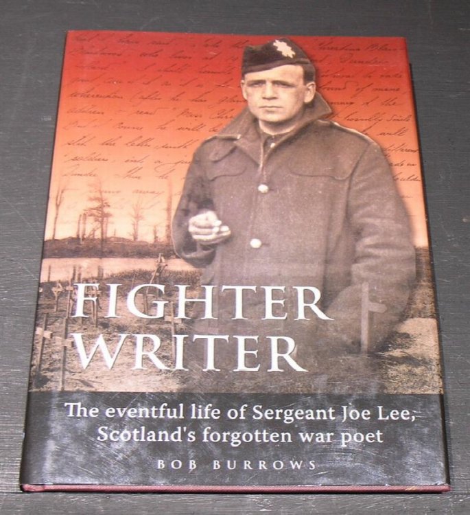 Fighter Writer: The eventful life of Sergeant Joe Lee, Scotland's forgotten war poet