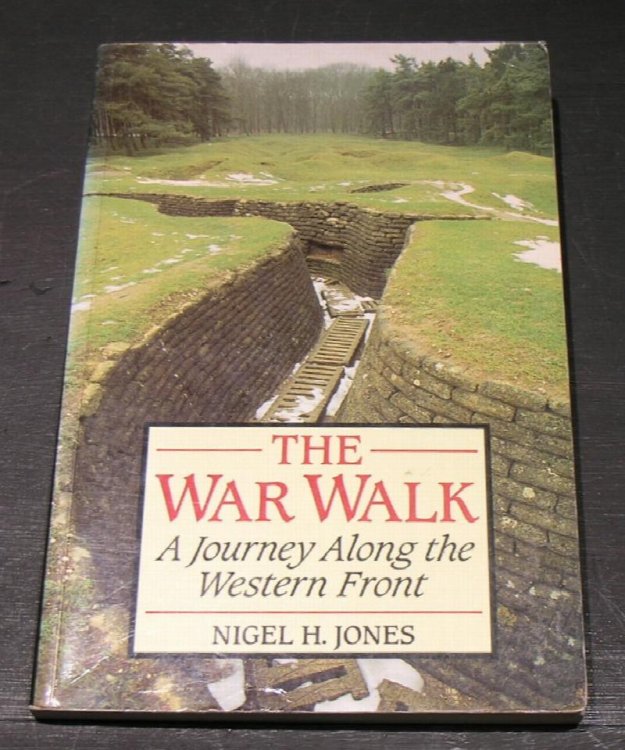 The War Walk; A Journey along the Western Front.