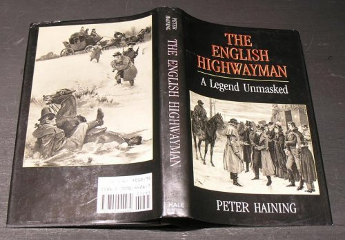 The English Highwayman; A Legend Unmasked.