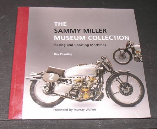 The Sammy Miller Museum Collection; Racing and Sporting Machines