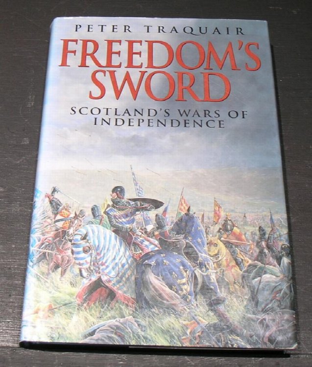 Freedom's Sword; Scotland's Wars of Independence