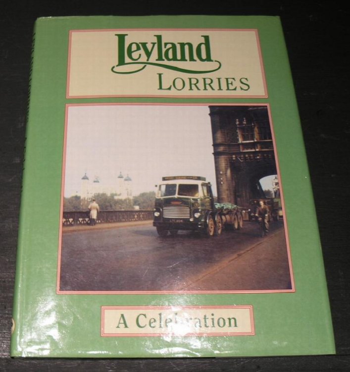 Leyland Lorries; A Celebration