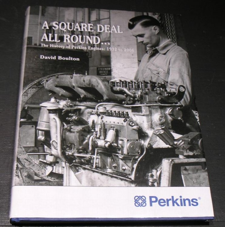 A Square Deal All Round. The history of Perkins Engines: 1932 to 2006