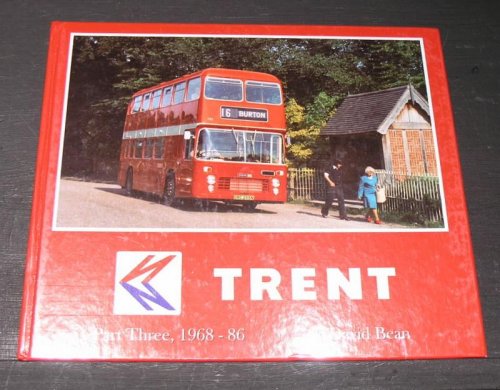 Trent - Part Three, 1968 - 86