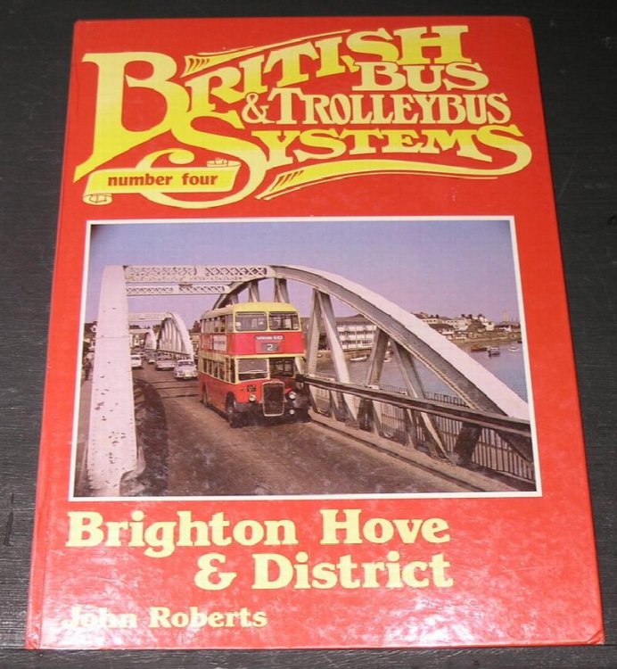 British Bus & Trolleybus Systems Number Four: Brighton Hove & District