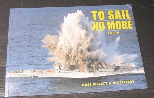 To Sail No More - part Five.