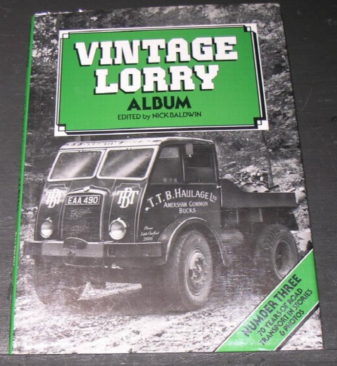 Vintage Lorry Album; No.3 - 70 years of road transport in stories and photos.