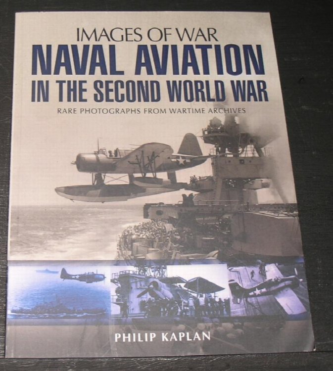 Images of War. Naval Aviation in the Second World War; rare photographs from wartime archives