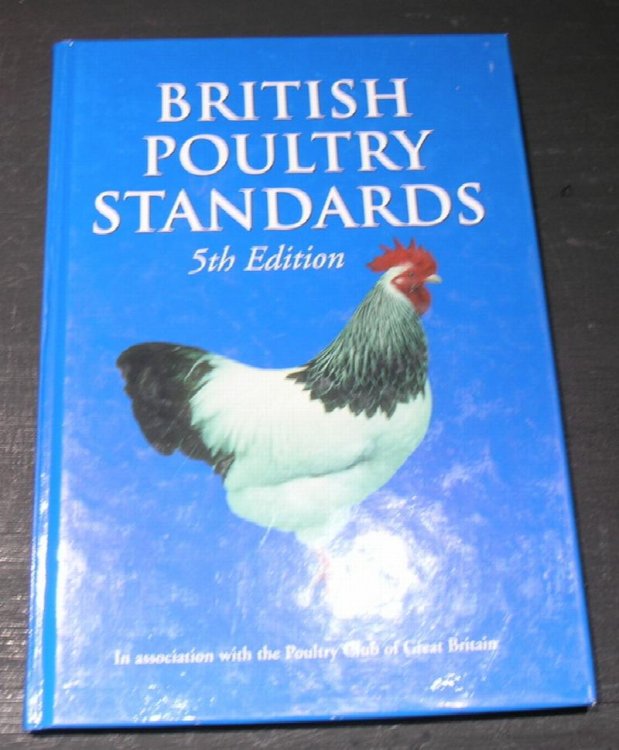 British Poultry Standards- 5th Edition - In association with the Poultry Club of Great Britain
