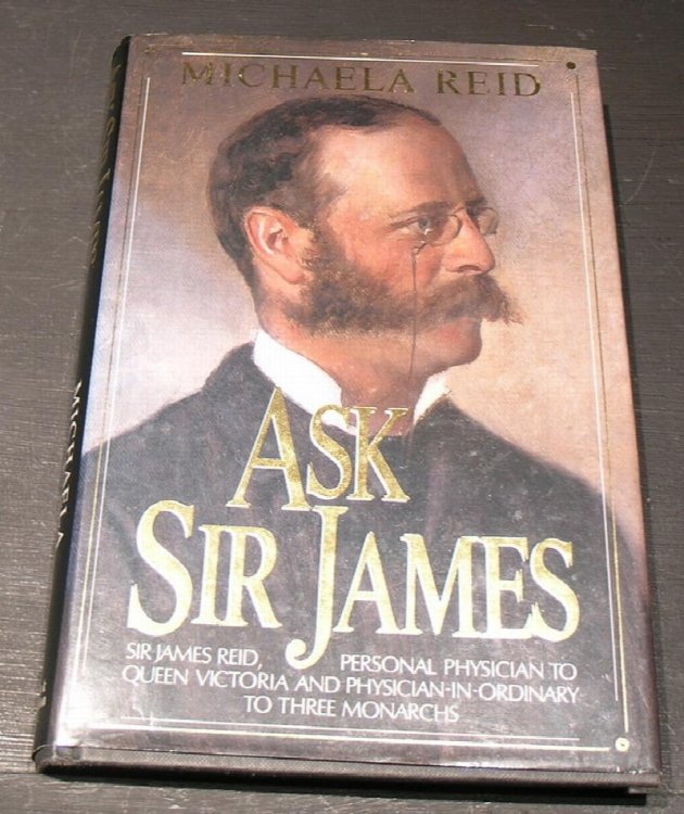Ask Sir James; personal physician to Queen Victoria and Physician-in-Ordinary to three Monarchs