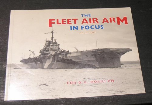 The Fleet Air Arm in Focus - Part One.