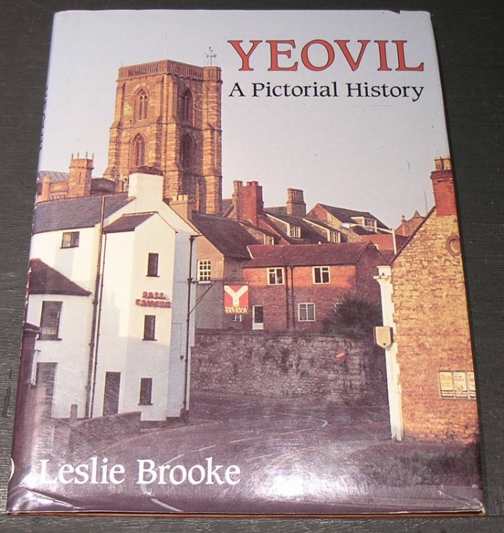 Yeovil; A Pictorial History