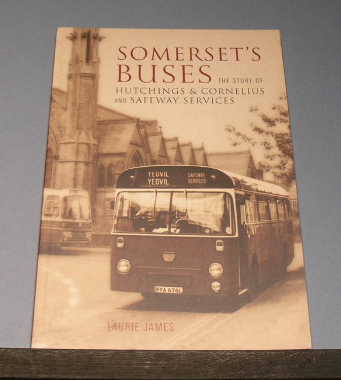 Somerset's Buses - The story of Hutchings & Cornelius and Safeway Services.