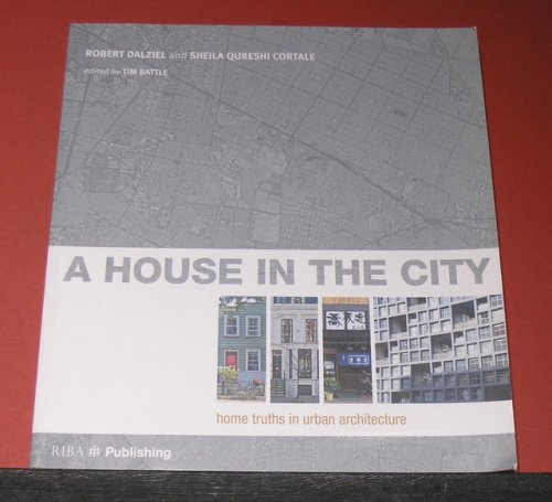 A House in the City - home truths in urban architecture
