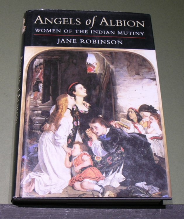 Angels of Albion - Women of the Indian Mutiny