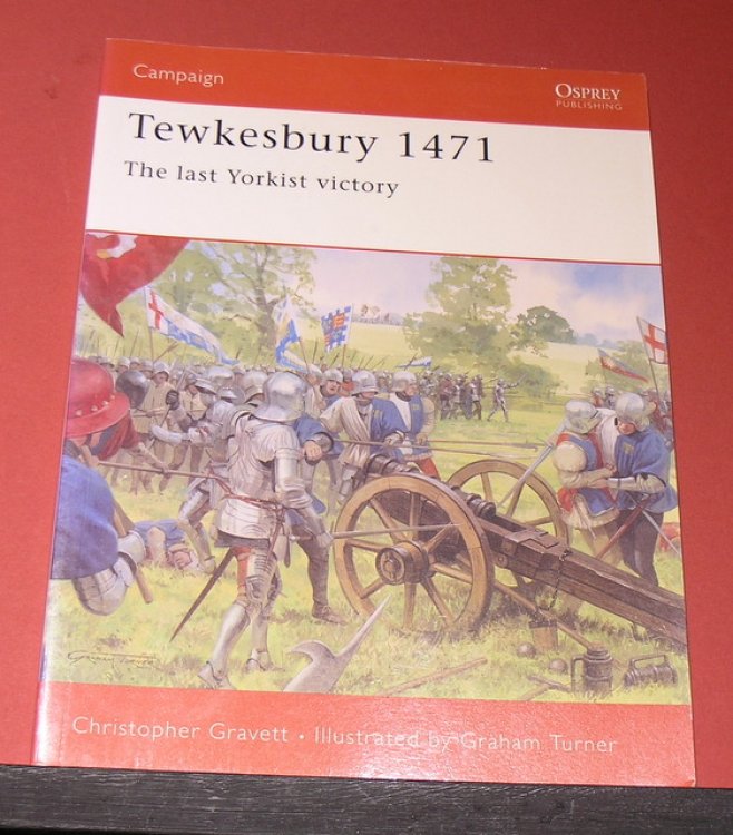 Campaign Series - Tewkesbury 1471 - The Last Yorkist Victory