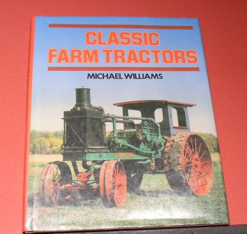 Classic Farm Tractors.