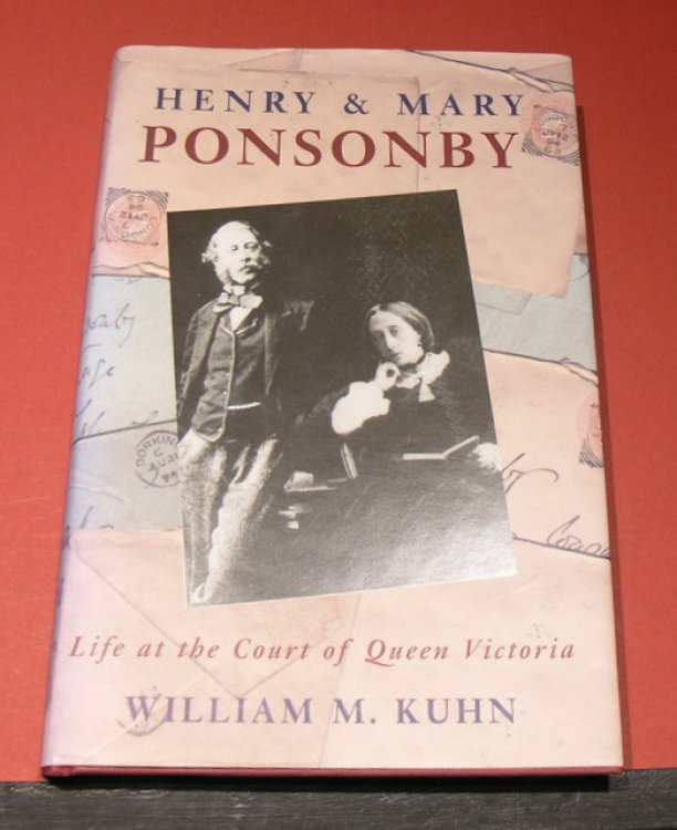 Henry & Mary Ponsonby - Life at the Court of Queen Victoria