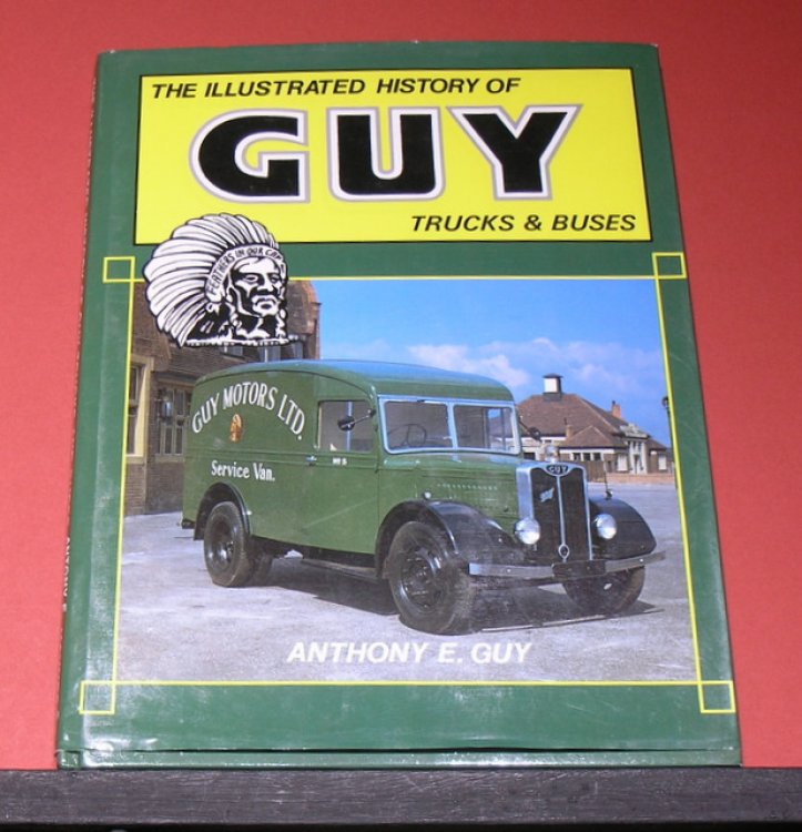 The Illustrated History of Guy Trucks and Buses