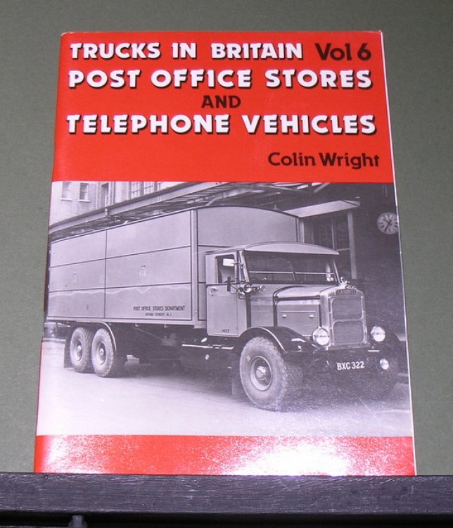 Trucks in Britain Vol 6 - Post Office Stores and Telephone Vehicles
