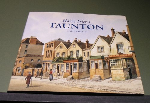Harry Frier's ' Taunton' .