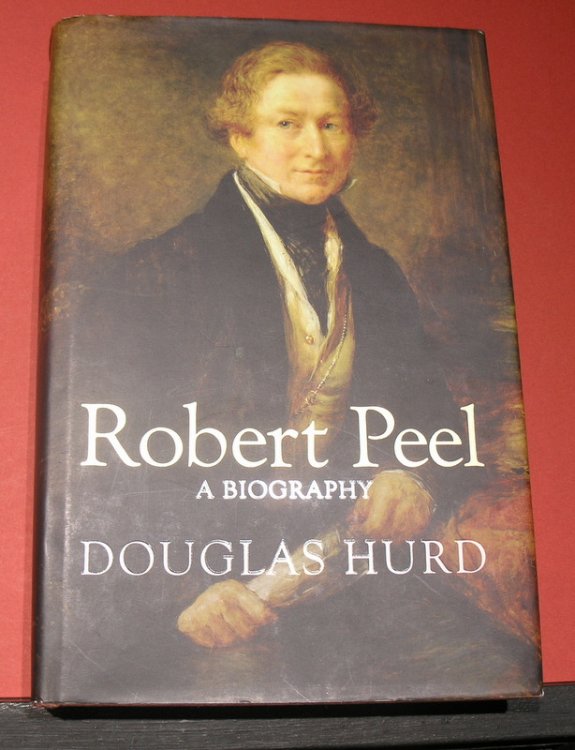 Robert Peel: A Biography.