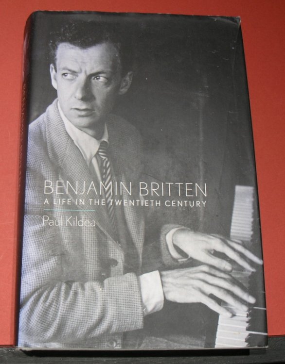 Benjamin Britten: A Life in the Twentieth Century