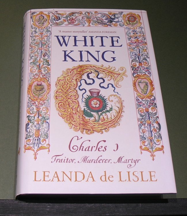 White King - Charles 1 Traitor, Murderer, Martyr.